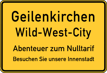 Ortstafel Geilenkirchen Wild West